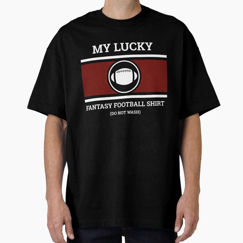 Lucky Fantasy Football T-Shirt - Streetwear Style Unisex - T-Shirt, Sweatshirt, Hoodie