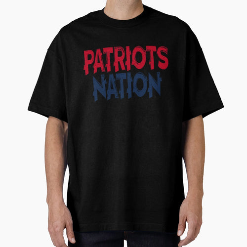 Patriots Nation T-Shirt - Casual Everyday Wear Men Women - T-Shirt, Sweatshirt, Hoodie