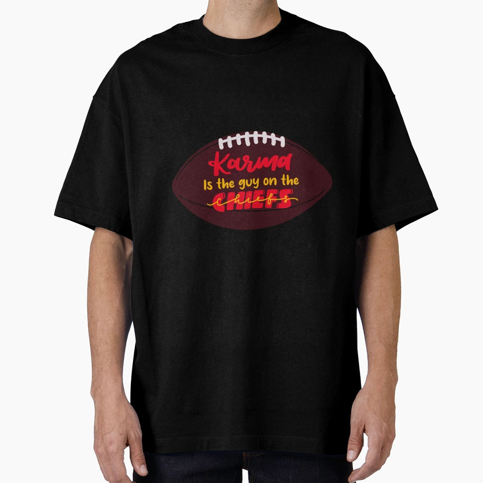 Karma Is Guy Chiefs T-Shirt - Casual Everyday Wear Men Women - T-Shirt, Sweatshirt, Hoodie