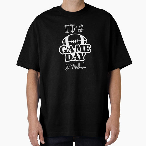 Its Game Day Yall T-Shirt - Aesthetic Graphic for Adults - T-Shirt, Sweatshirt, Hoodie