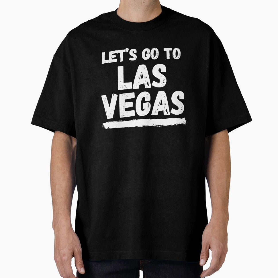 Lets Go To Las Vegas T-Shirt - Unique Graphic for Adults - T-Shirt, Sweatshirt, Hoodie