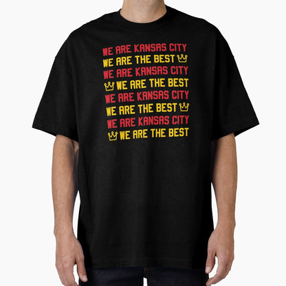 We Are Kansas City We Are Best T-Shirt - Casual Everyday Wear for Adults - T-Shirt, Sweatshirt, Hoodie