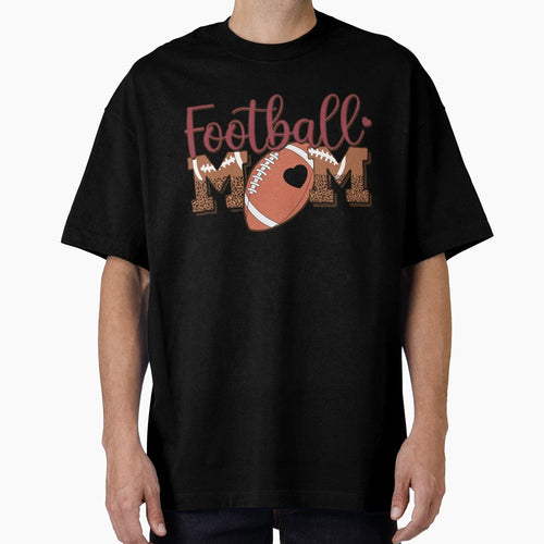 Football Mom Mothers Day T-Shirt - Fun Novelty Design Men Women - T-Shirt, Sweatshirt, Hoodie