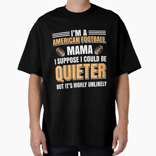 American Football Mom T-Shirt - Trendy Graphic Unisex - T-Shirt, Sweatshirt, Hoodie