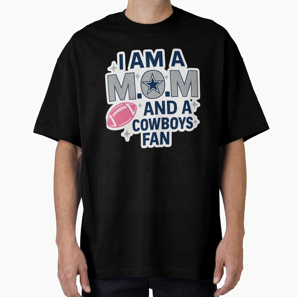 M O M Mode Activated Dallas Cowboys T-Shirt - Streetwear Style Unisex - T-Shirt, Sweatshirt, Hoodie