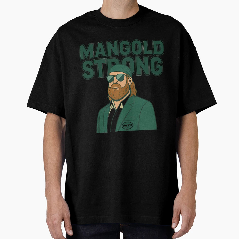 Nick Mangold Strong T-Shirt - Casual Everyday Wear for Adults - T-Shirt, Sweatshirt, Hoodie