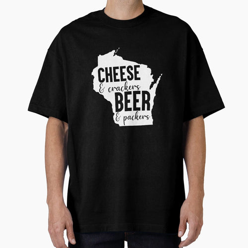 Cheese And Crackers Beer And Packers T-Shirt - Novelty Apparel Men Women - T-Shirt, Sweatshirt, Hoodie