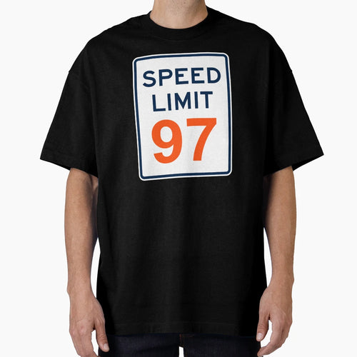 Speed Limit 97 T-Shirt - Novelty Apparel Men Women - T-Shirt, Sweatshirt, Hoodie