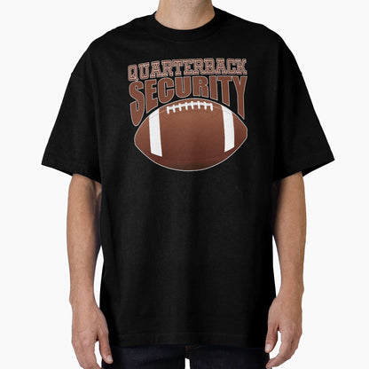 Quarterback Security Offensive Lineman T-Shirt - Trendy Graphic Unisex - T-Shirt, Sweatshirt, Hoodie