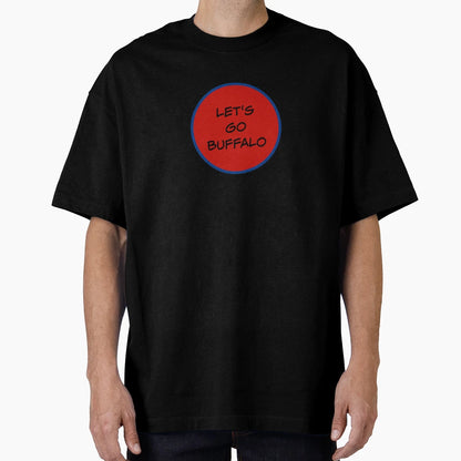 Lets Go Buffalo T-Shirt - Aesthetic Graphic Men Women - T-Shirt, Sweatshirt, Hoodie
