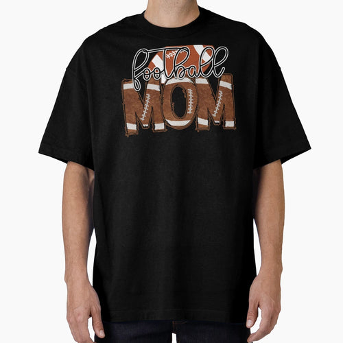 Football Mom T-Shirt - Casual Everyday Wear Men Women - T-Shirt, Sweatshirt, Hoodie