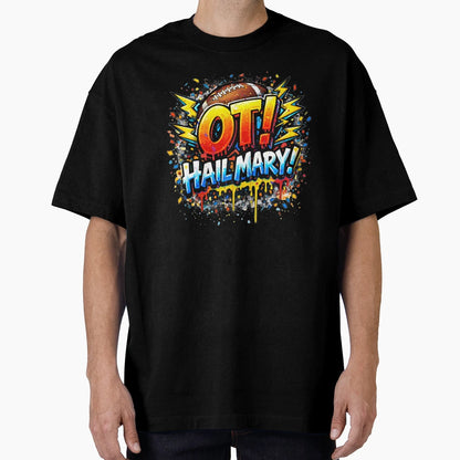 Ot Hail Mary Chaos T-Shirt - Aesthetic Graphic Men Women - T-Shirt, Sweatshirt, Hoodie