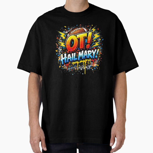 Ot Hail Mary Chaos T-Shirt - Aesthetic Graphic Men Women - T-Shirt, Sweatshirt, Hoodie