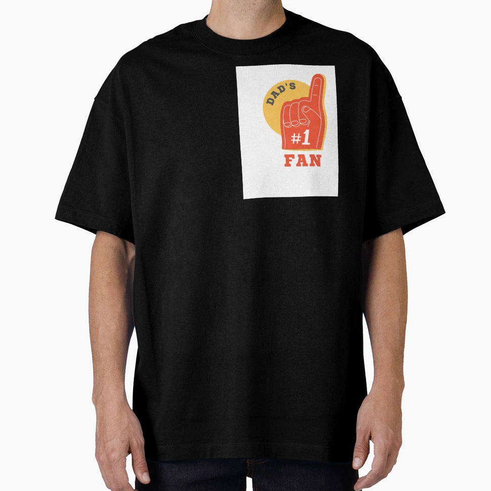 Dads Number 1 Fan Dad Is Best T-Shirt - Graphic Print Unisex - T-Shirt, Sweatshirt, Hoodie