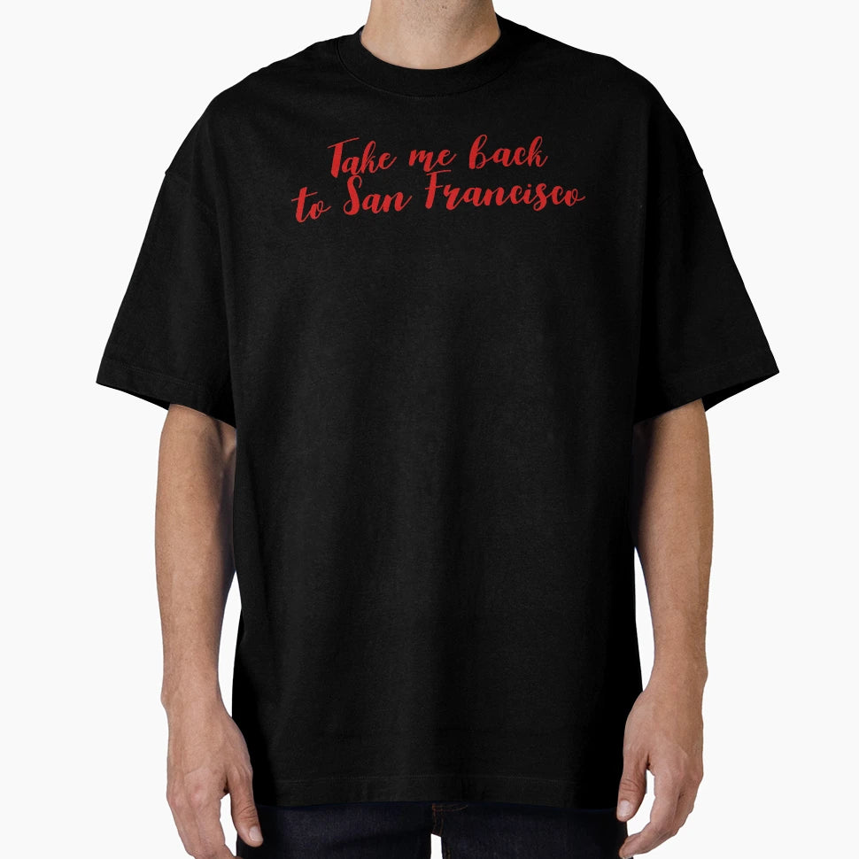 San Francisco T-Shirt - Streetwear Style Unisex - T-Shirt, Sweatshirt, Hoodie