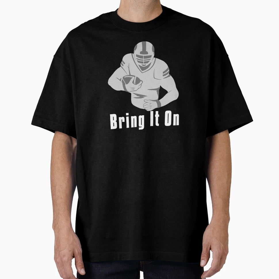 Bring It T-Shirt - Fun Novelty Design Unisex - T-Shirt, Sweatshirt, Hoodie