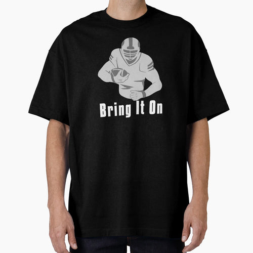 Bring It T-Shirt - Fun Novelty Design Unisex - T-Shirt, Sweatshirt, Hoodie