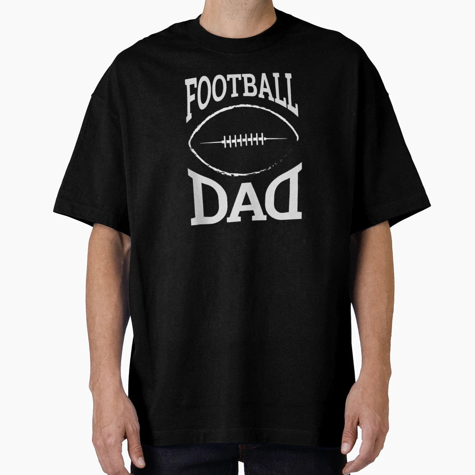 Football Dad Sports T-Shirt - Casual Everyday Wear for Adults - T-Shirt, Sweatshirt, Hoodie