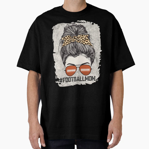 Bleached Football Mom Messy Bun T-Shirt - Custom Art Print Men Women - T-Shirt, Sweatshirt, Hoodie