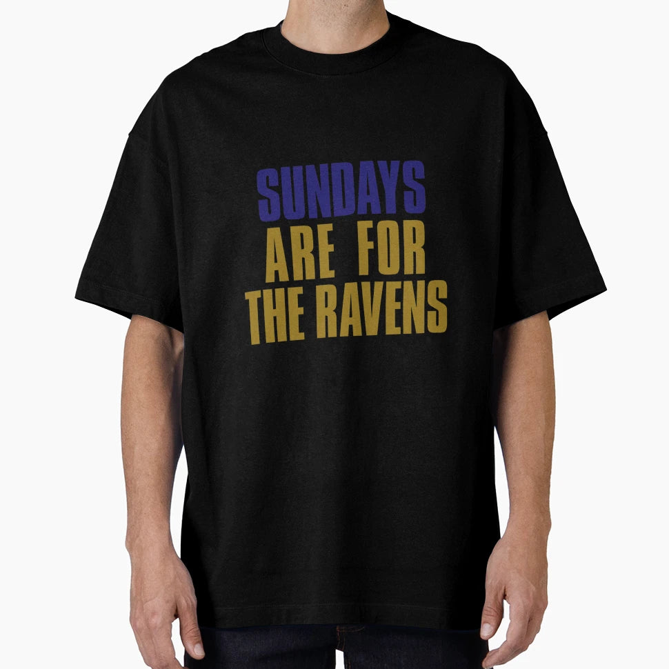 Sundays Are Ravens Baltimore Football T-Shirt - Streetwear Style Unisex - T-Shirt, Sweatshirt, Hoodie