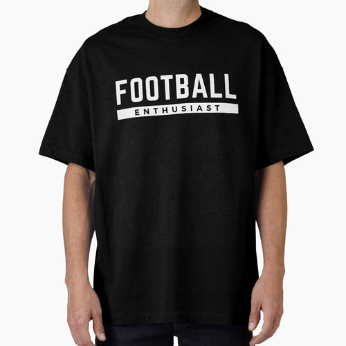 Football Enthusiast T-Shirt - Novelty Apparel for Adults - T-Shirt, Sweatshirt, Hoodie