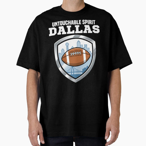 Dallas Untouchable Spirit Texas T-Shirt - Novelty Apparel Men Women - T-Shirt, Sweatshirt, Hoodie