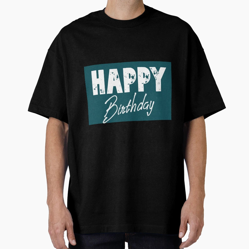 Happy Birthday T-Shirt - Minimalist Print Men Women - T-Shirt, Sweatshirt, Hoodie