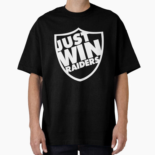 Just Win Raiders Shield Just Win T-Shirt - Minimalist Print Men Women - T-Shirt, Sweatshirt, Hoodie