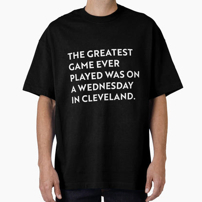 Greatest Game Ever Played Was T-Shirt - Unique Graphic Unisex - T-Shirt, Sweatshirt, Hoodie