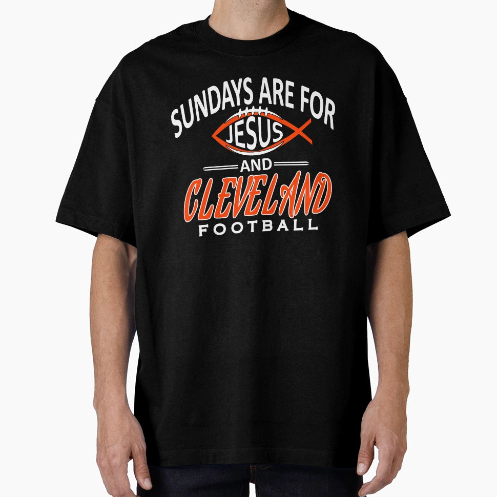 Cleveland Football Fan Sundays Are T-Shirt - Streetwear Style Men Women - T-Shirt, Sweatshirt, Hoodie