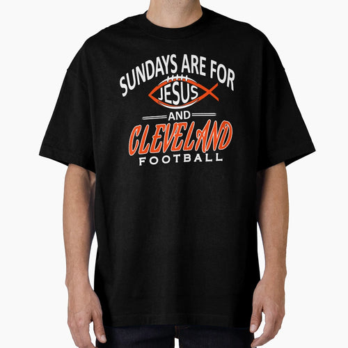 Cleveland Football Fan Sundays Are T-Shirt - Streetwear Style Men Women - T-Shirt, Sweatshirt, Hoodie