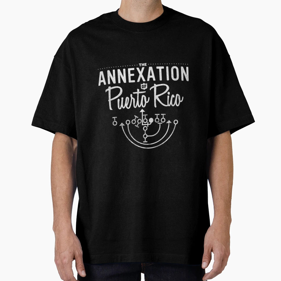 Annexation Puerto Rico T-Shirt - Streetwear Style Unisex - T-Shirt, Sweatshirt, Hoodie