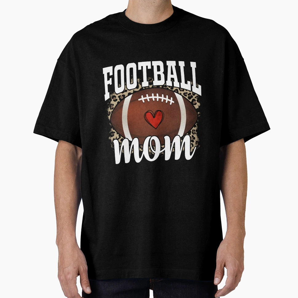 Football Mom T-Shirt - Custom Art Print Men Women - T-Shirt, Sweatshirt, Hoodie