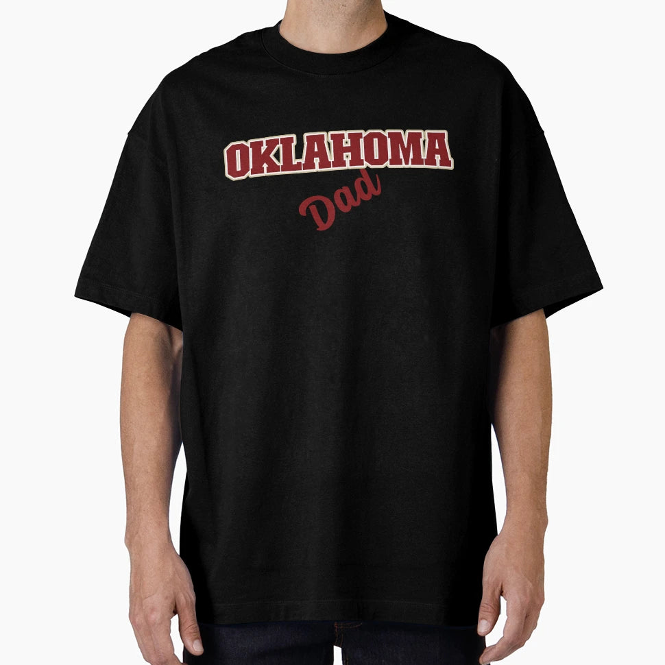 Oklahoma Dad T-Shirt - Streetwear Style Unisex - T-Shirt, Sweatshirt, Hoodie