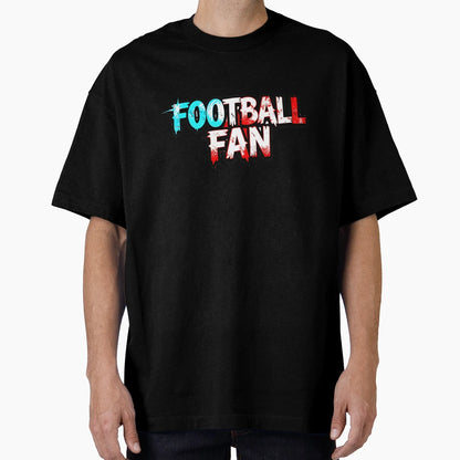 Football Fan T-Shirt - Unique Graphic Unisex - T-Shirt, Sweatshirt, Hoodie