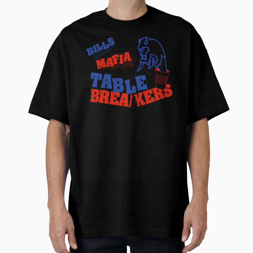 Bills Mafia Table Breakers T-Shirt - Graphic Print for Adults - T-Shirt, Sweatshirt, Hoodie