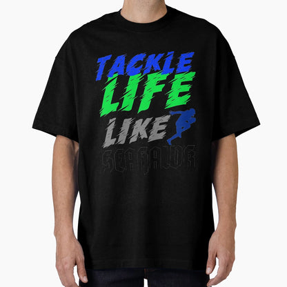 Tackle Life Like Seahawk T-Shirt - Trendy Graphic for Adults - T-Shirt, Sweatshirt, Hoodie
