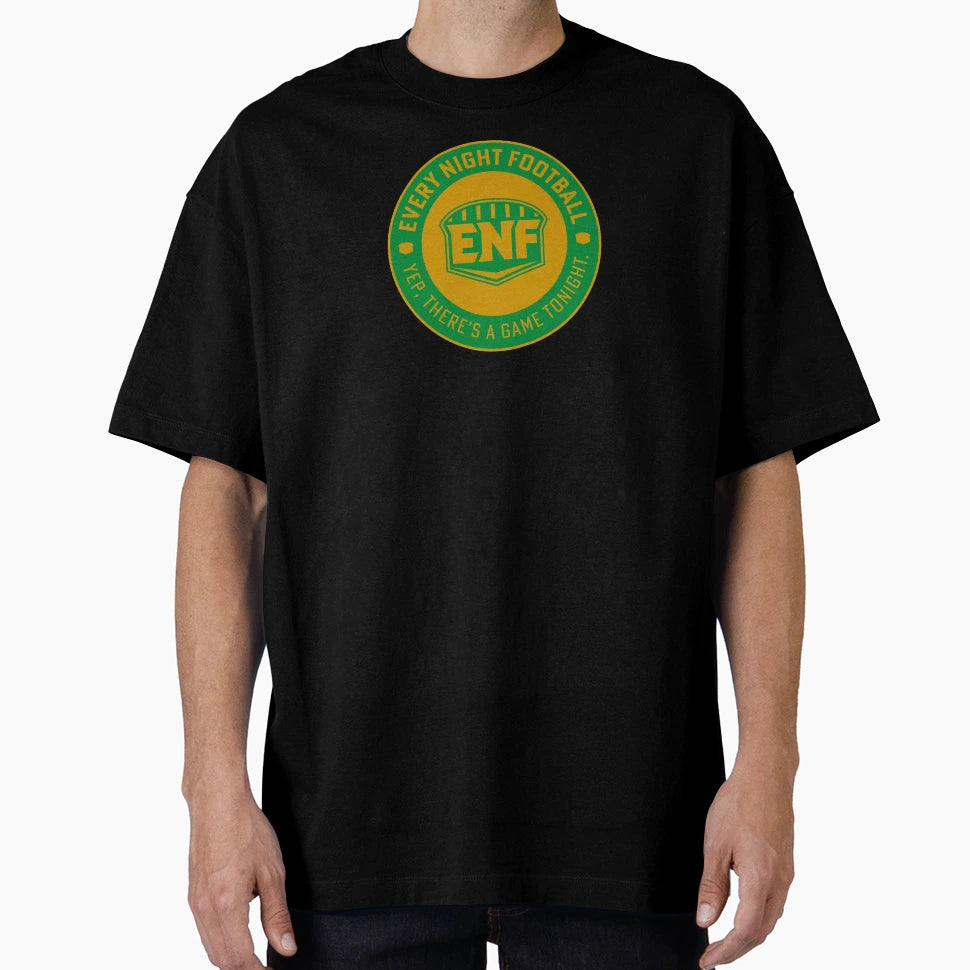 Every Night Football Circular Slogan T-Shirt - Streetwear Style Unisex - T-Shirt, Sweatshirt, Hoodie