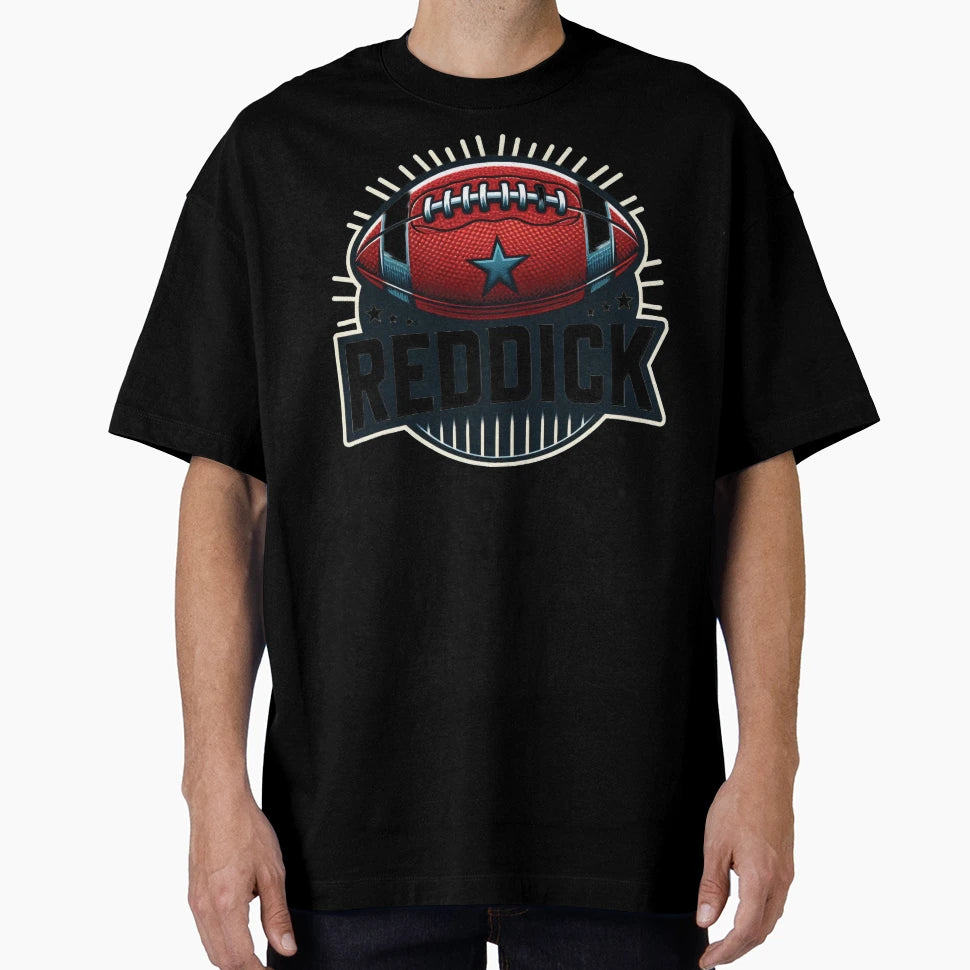 Reddick T-Shirt - Fun Novelty Design Men Women - T-Shirt, Sweatshirt, Hoodie