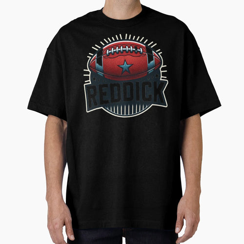 Reddick T-Shirt - Fun Novelty Design Men Women - T-Shirt, Sweatshirt, Hoodie