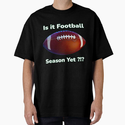 Funny Philly Is It Football Season Yet T-Shirt - Trendy Graphic Unisex - T-Shirt, Sweatshirt, Hoodie