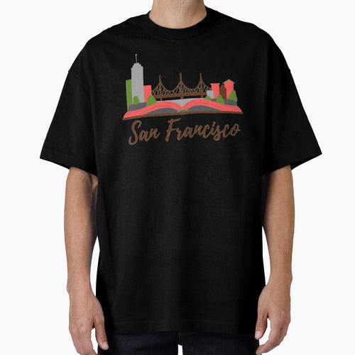 San Francisco T-Shirt - Custom Art Print Unisex - T-Shirt, Sweatshirt, Hoodie