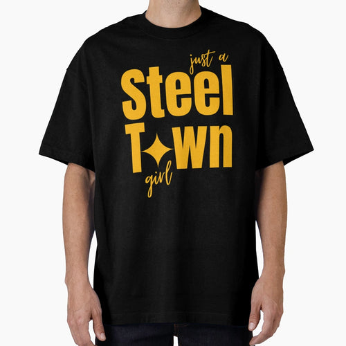 Pittsburgh Just Steel Town T-Shirt - Unique Graphic for Adults - T-Shirt, Sweatshirt, Hoodie