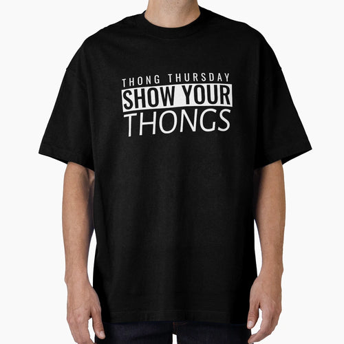 Thong Thursday T-Shirt - Graphic Print Unisex - T-Shirt, Sweatshirt, Hoodie