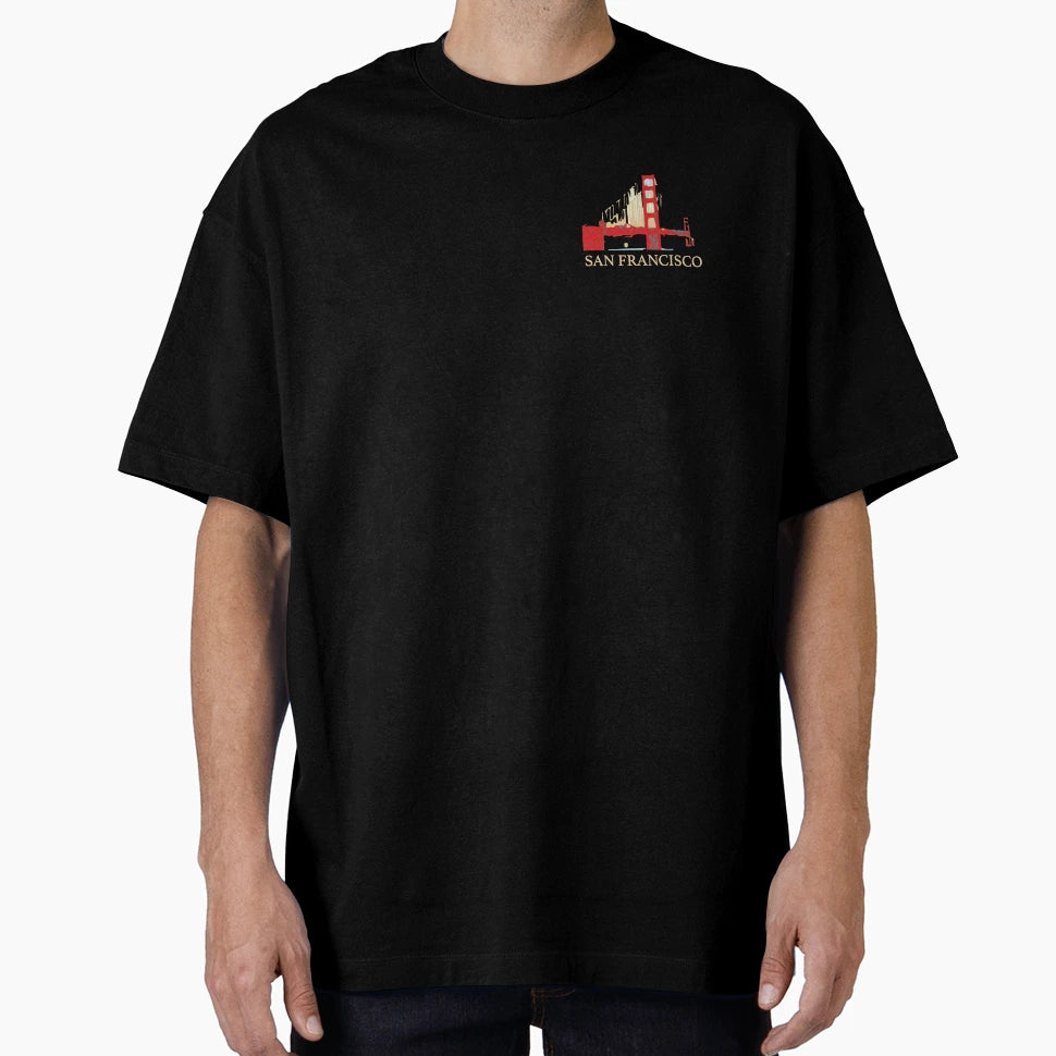 San Francisco T-Shirt - Casual Everyday Wear Unisex - T-Shirt, Sweatshirt, Hoodie