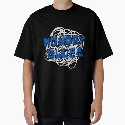 Monday Blues Weekday Vibes Trendy T-Shirt - Casual Everyday Wear Men Women - T-Shirt, Sweatshirt, Hoodie
