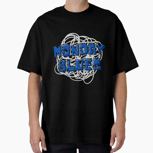 Monday Blues Weekday Vibes Trendy T-Shirt - Casual Everyday Wear Men Women - T-Shirt, Sweatshirt, Hoodie