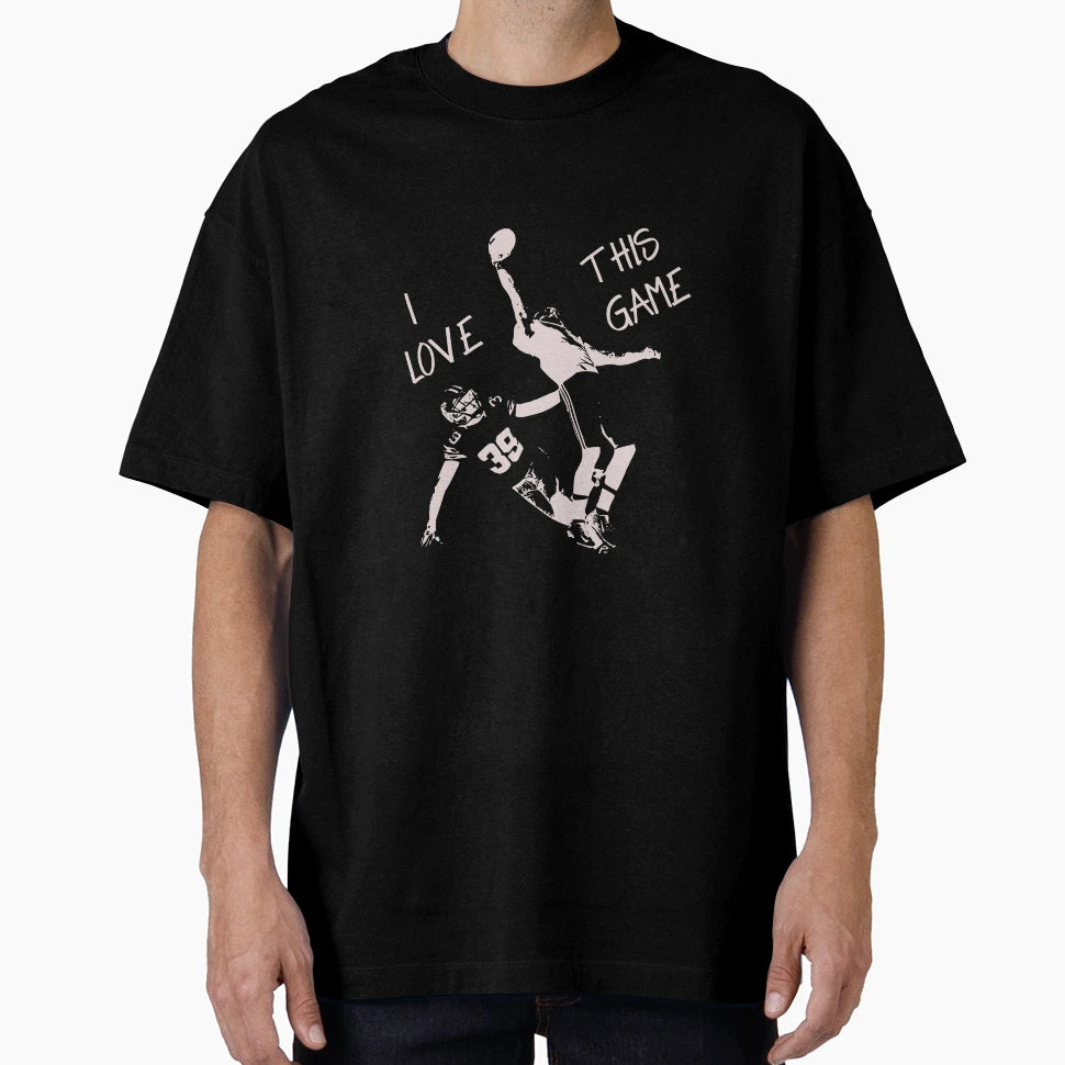 Football I Love This Game Catch T-Shirt - Casual Everyday Wear Men Women - T-Shirt, Sweatshirt, Hoodie
