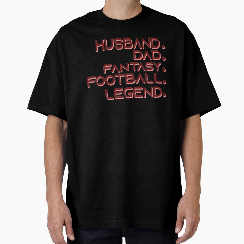 Husband Dad Fantasy Football Legend T-Shirt - Custom Art Print Men Women - T-Shirt, Sweatshirt, Hoodie