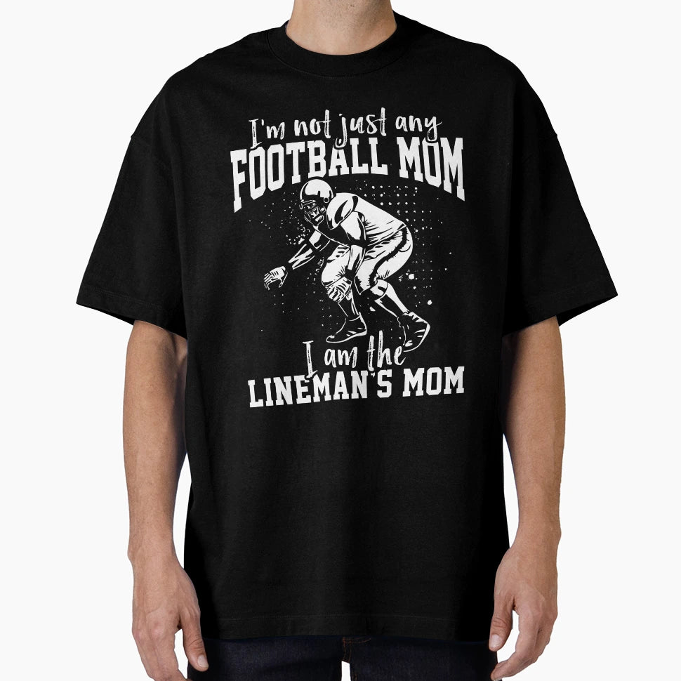 I Am Linemans Mom T-Shirt - Casual Everyday Wear Unisex - T-Shirt, Sweatshirt, Hoodie